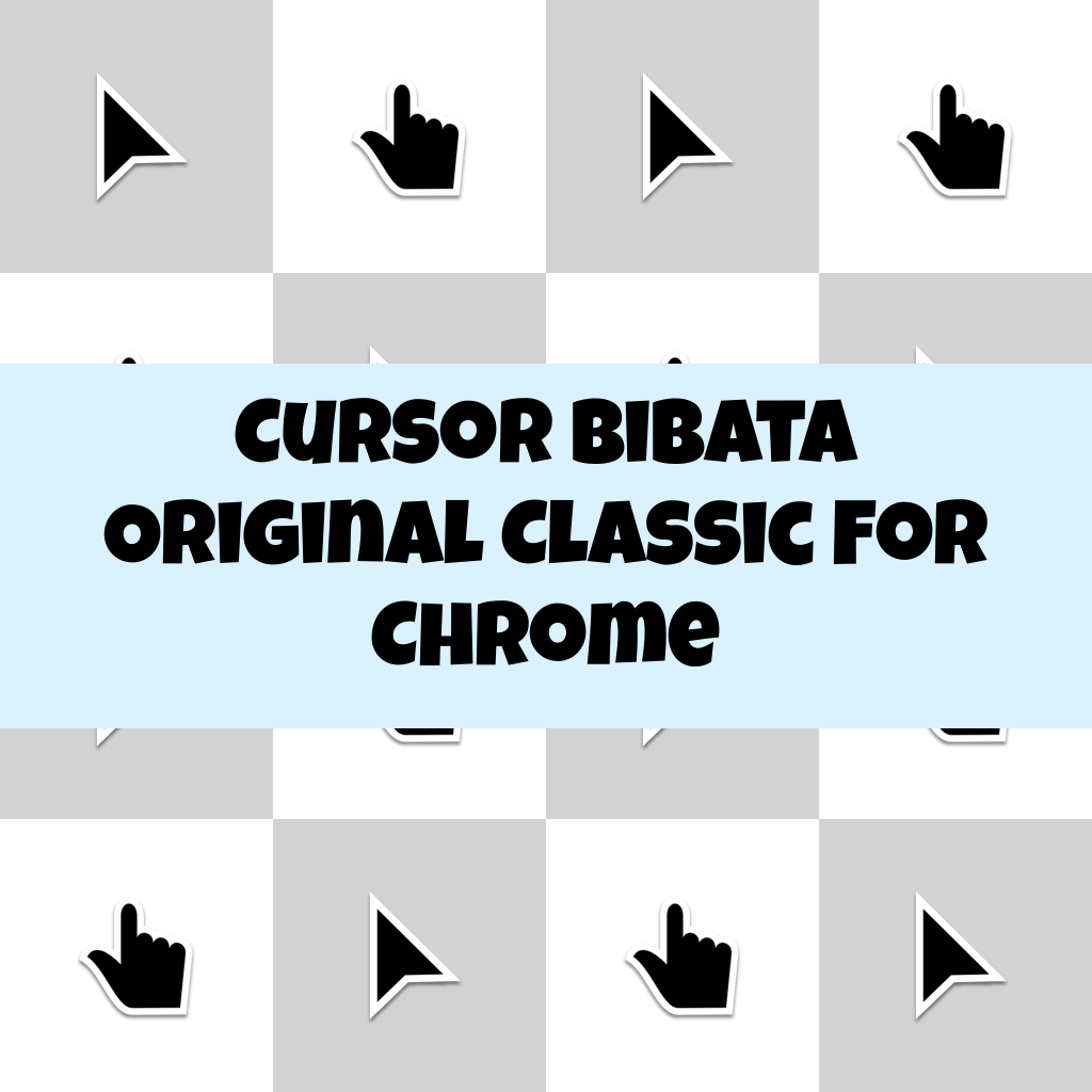 Cursor Bibata Original Classic For Chrome